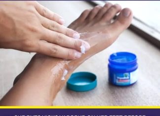 4 Benefits of Putting Vick Vaporub on Your Feet Before Bed