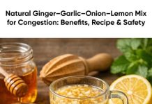 Natural Ginger–Garlic–Onion–Lemon Mix for Congestion: Benefits, Recipe & Safety