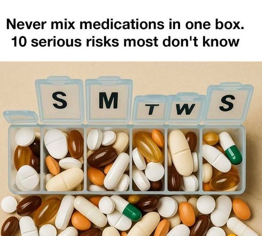 Never mix medications in one box!