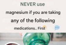 NEVER Use Magnesium If You Are Taking Any of the Following Medications