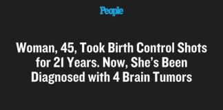 Woman, 45, Took Birth Control Shots for 21 Years. Now, She’s Been Diagnosed with 4 Brain Tumors