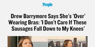 Drew Barrymore Says She’s ‘Over’ Wearing Bras: ‘I Don’t Care If These Sausages Fall Down to My Knees’