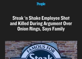 Steak ‘n Shake Employee Shot and Killed During Argument Over Onion Rings, Says Family