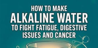 How to make alkaline water to fight fatigue, digestive issues and cancer