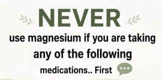 NEVER use magnesium if you are taking any of the following m…